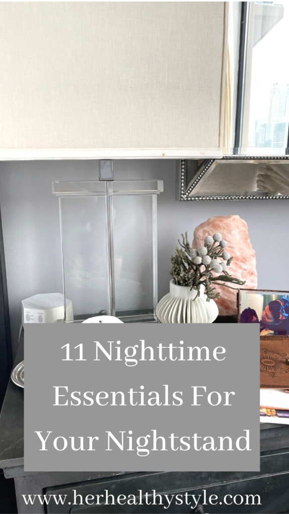Nighttime Essentials For Your Nightstand and Bedtime Routine