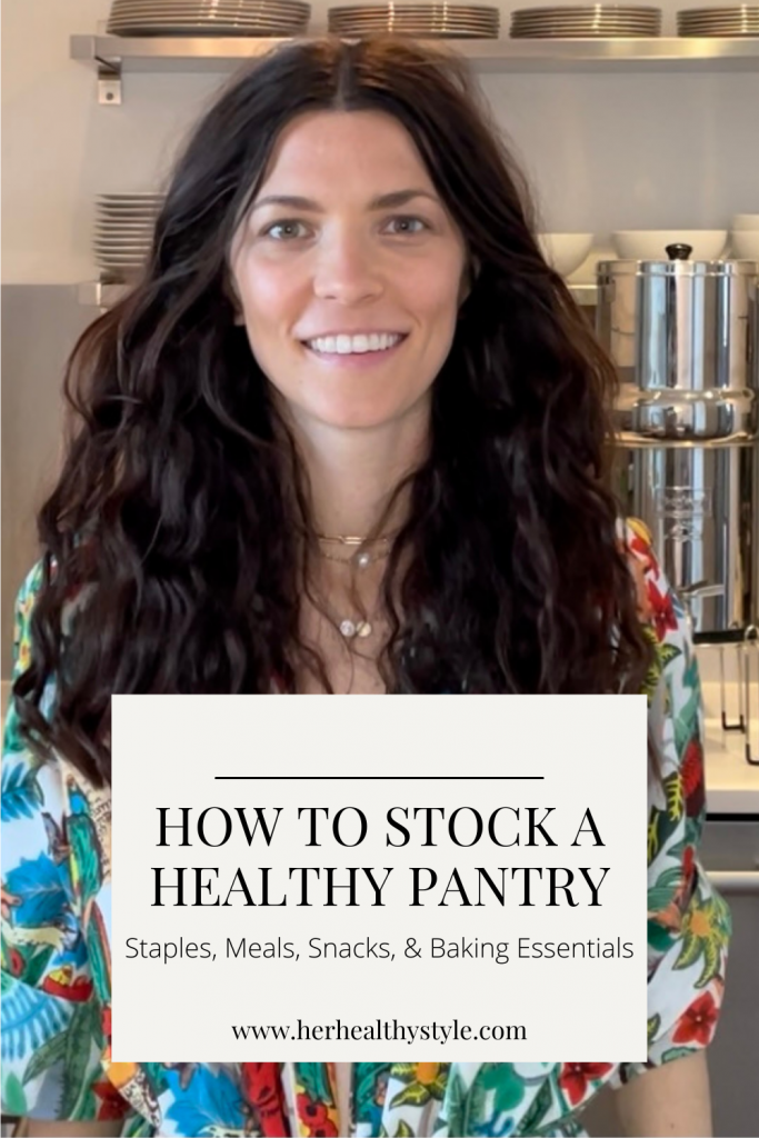 How To Stock A Healthy Pantry - Staples, Snacks, Meals, Essentials, Lists