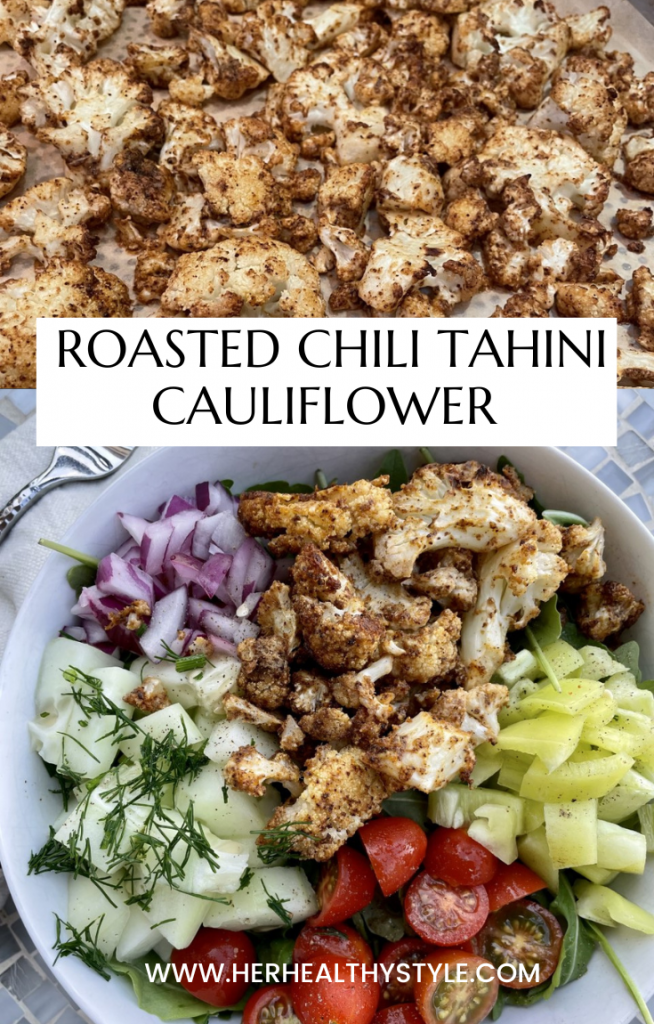 Roasted Chili Tahini Cauliflower Mediterranean