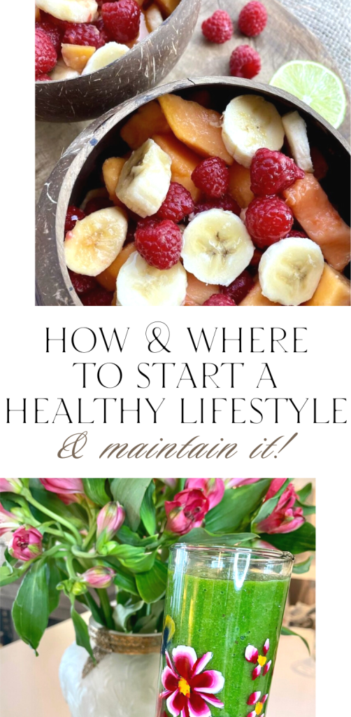 Where To Start In a Healthy Lifestyle How To Start and maintain. Tips 